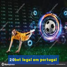 20bet legal em portugal