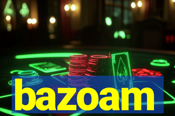 bazoam