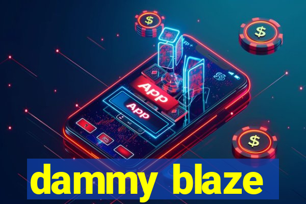 dammy blaze