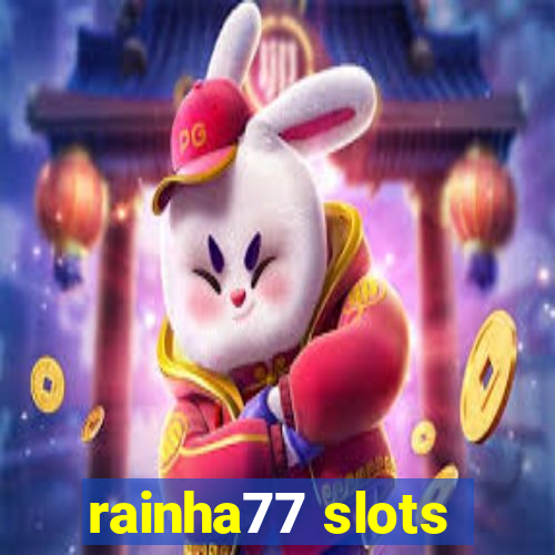 rainha77 slots