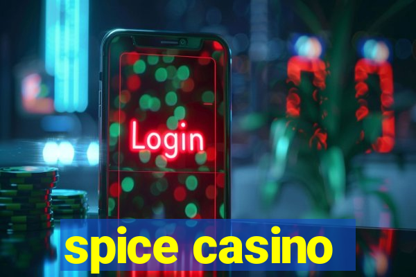 spice casino