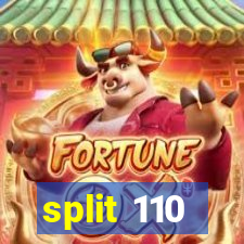 split 110