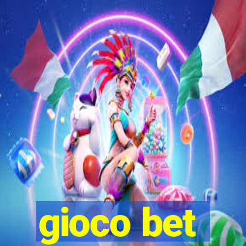 gioco bet