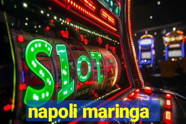 napoli maringa