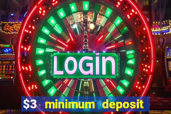 $3 minimum deposit casino australia