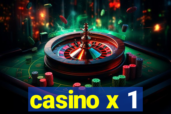 casino x 1