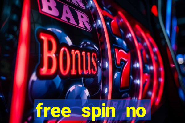 free spin no deposit slots