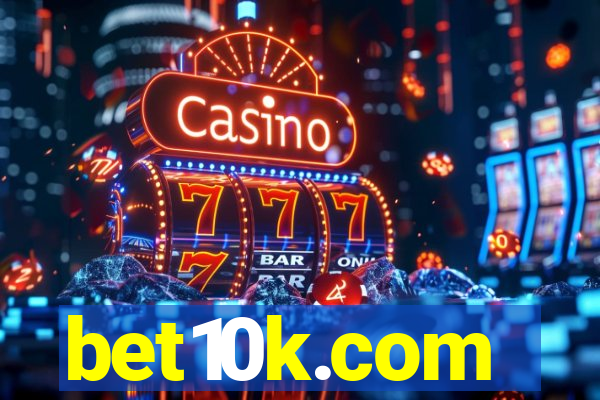 bet10k.com