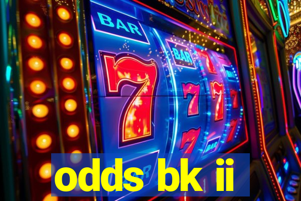 odds bk ii