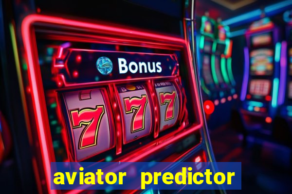 aviator predictor v4.0 activation code free