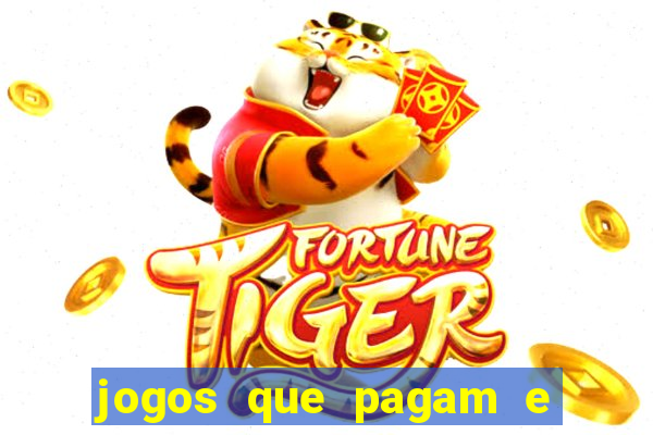 jogos que pagam e nao precisa depositar