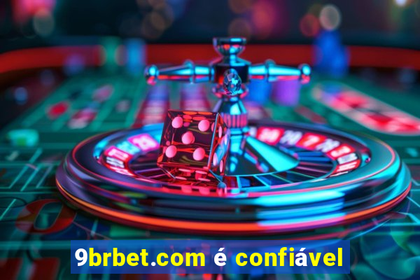 9brbet.com é confiável