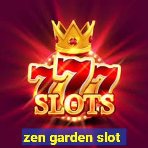 zen garden slot