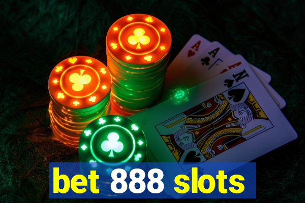 bet 888 slots