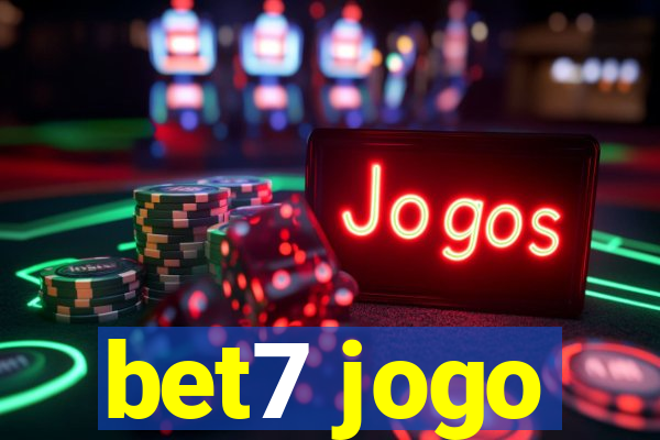 bet7 jogo