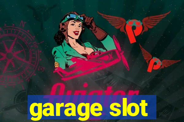 garage slot