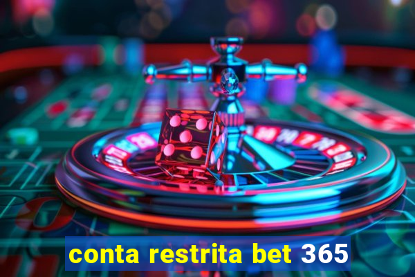 conta restrita bet 365