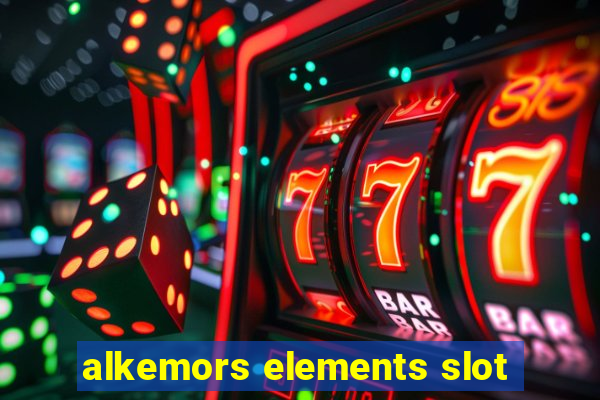 alkemors elements slot