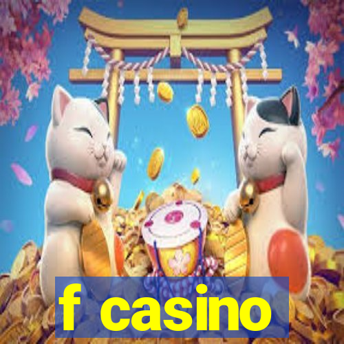 f casino