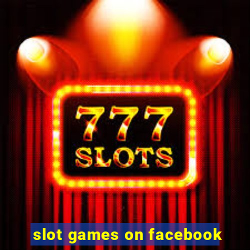 slot games on facebook