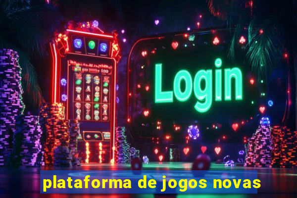 plataforma de jogos novas