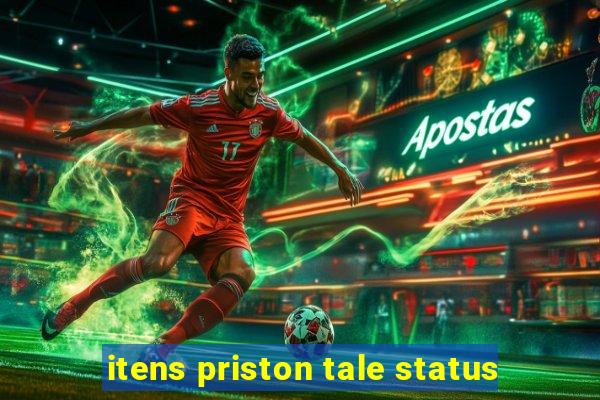 itens priston tale status