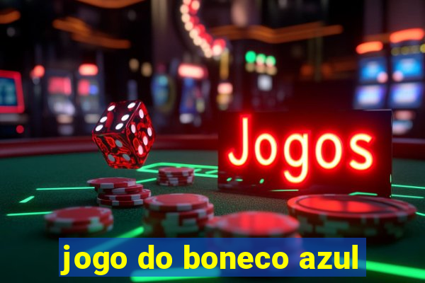 jogo do boneco azul