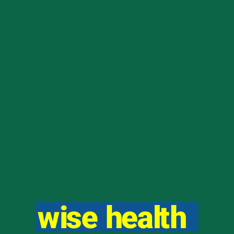 wise health