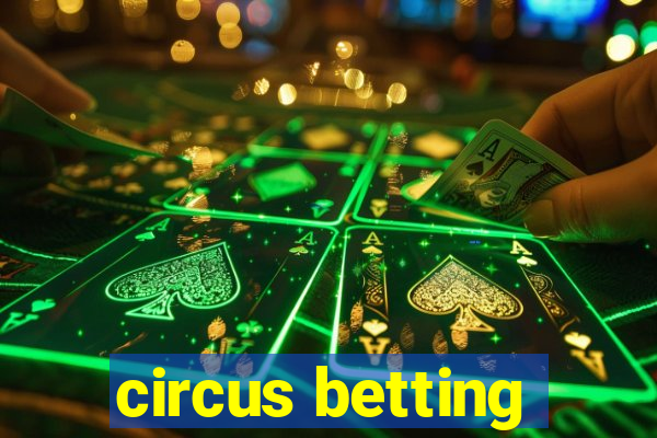 circus betting