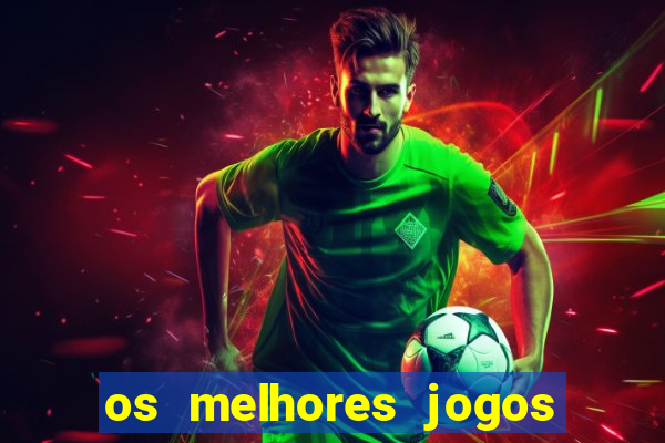 os melhores jogos que pagam dinheiro de verdade