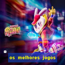 os melhores jogos que pagam dinheiro de verdade