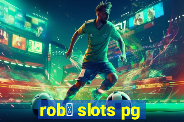 rob么 slots pg