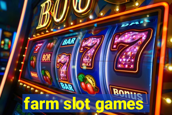 farm slot games