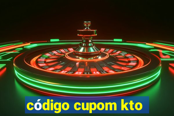 código cupom kto