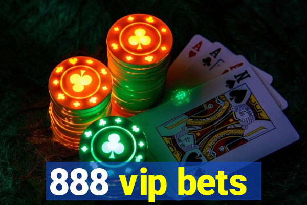 888 vip bets