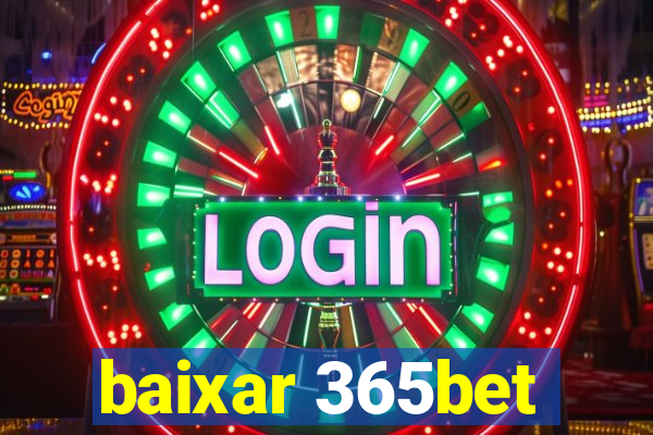 baixar 365bet