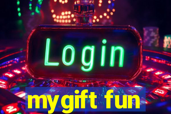 mygift fun