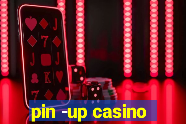 pin -up casino