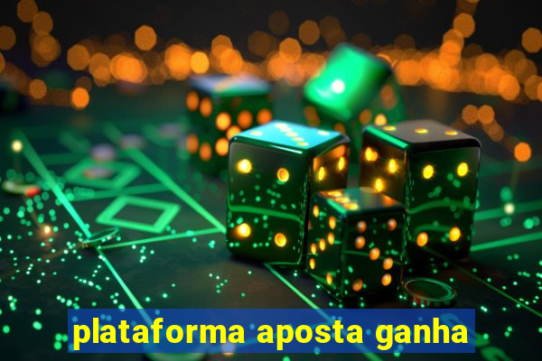 plataforma aposta ganha