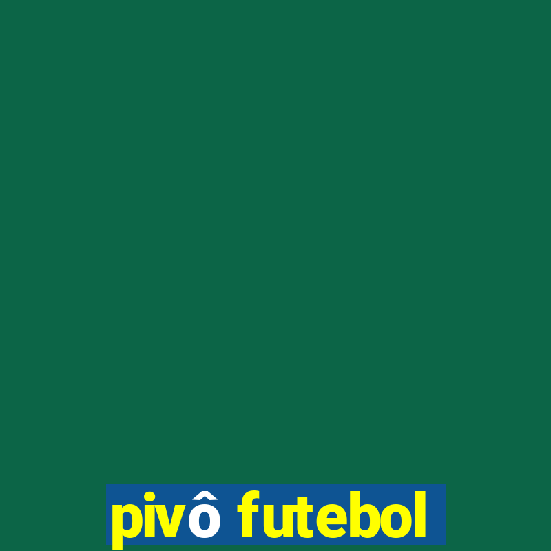 pivô futebol