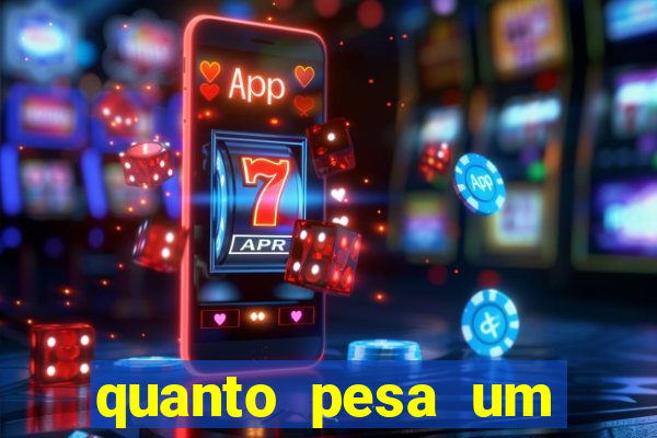 quanto pesa um fuzil 762