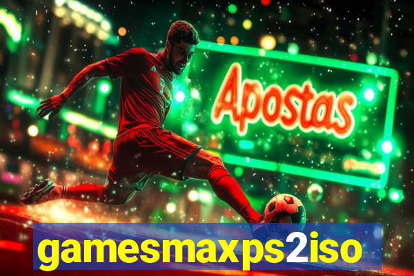 gamesmaxps2iso