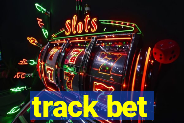 track bet