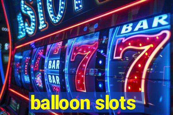 balloon slots