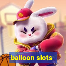 balloon slots