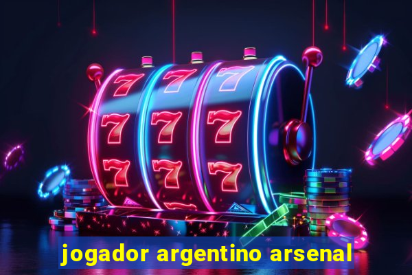 jogador argentino arsenal