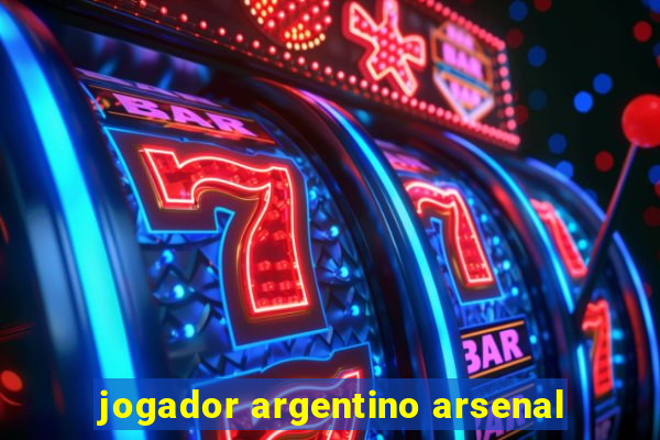 jogador argentino arsenal