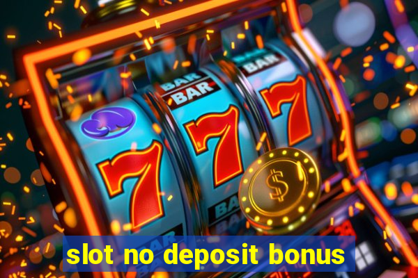 slot no deposit bonus