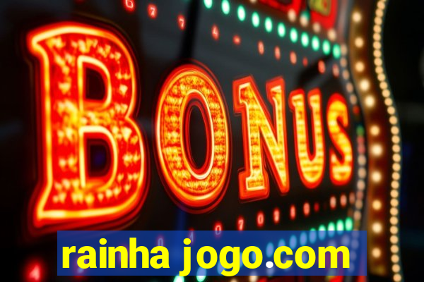 rainha jogo.com