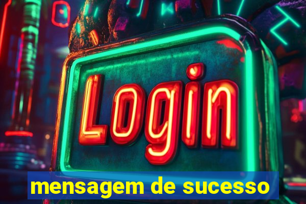 mensagem de sucesso